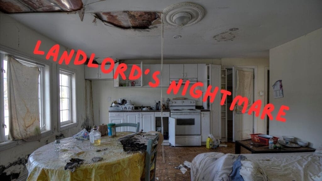 Landlord’s nightmares